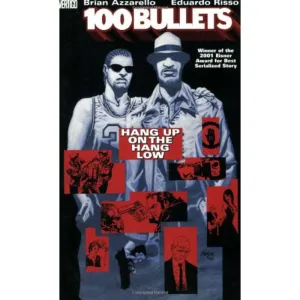 100 BULLETS VOL. 3: HANG UP ON THE HANG LOW